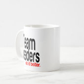 Teamleiter machen es besser kaffeetasse (Vorderseite Links)