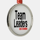 Teamleiter machen es besser ornament aus metall (Rechts)