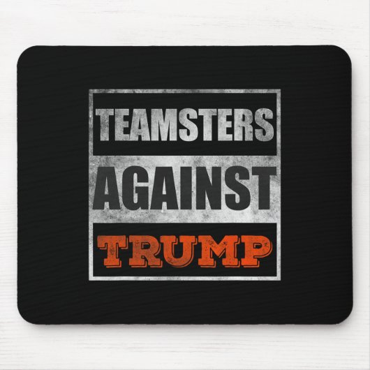 Teamsters gegen Trump Mousepad (Vorne)