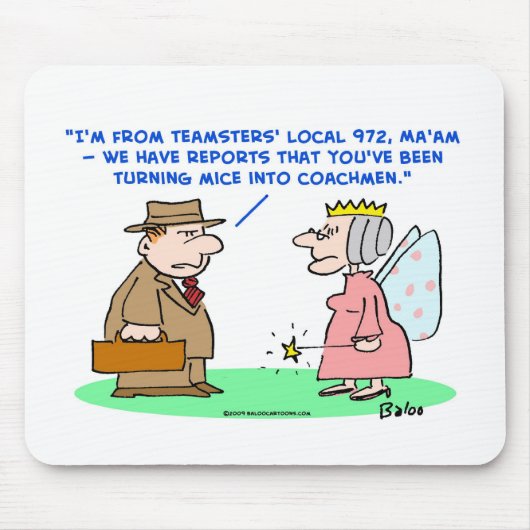 Teamstersmäusekutscher Aschenputtel Mousepad (Vorne)