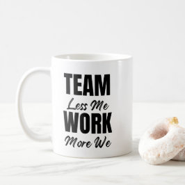 Teamwork Inspiration Mitarbeiter Office Corporate Kaffeetasse