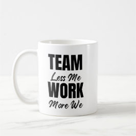 Teamwork Inspiration Mitarbeiter Office Corporate  Kaffeetasse