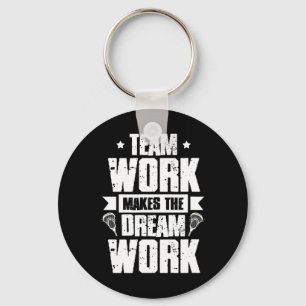 Teamwork macht das Dream Work Lacrosse Team Lax PL Schlüsselanhänger