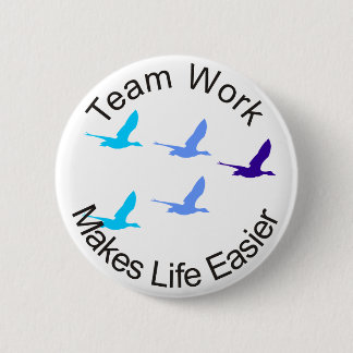Teamwork macht das Leben einfacher Button