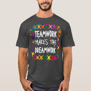 Teamwork macht den Dreamworks Motivierend Sports Q T-Shirt