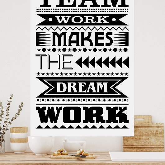 Teamwork macht den Traum zum Erfolg (Arbeitsangebo Poster (Küche)