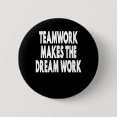 Teamwork macht den Traum zum Erfolg Button (Vorderseite)