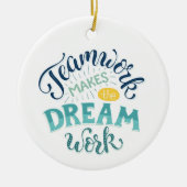 Teamwork macht den Traum zum Erfolg Keramik Ornament (Vorne)