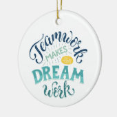 Teamwork macht den Traum zum Erfolg Keramik Ornament (Links)