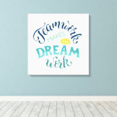 Teamwork macht den Traum zum Erfolg Leinwanddruck (Insitu (Holzboden))