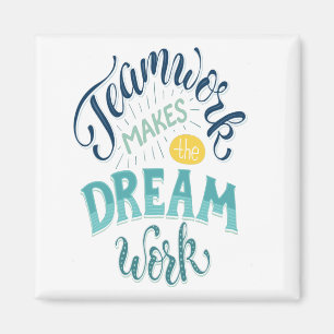 Teamwork macht den Traum zum Erfolg Magnet