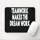 Teamwork macht den Traum zum Erfolg Mousepad (Mit Mouse)