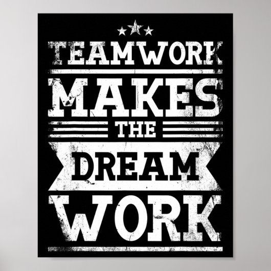 Teamwork macht den Traumarbeitsplan für eine Weile Poster (Vorne)