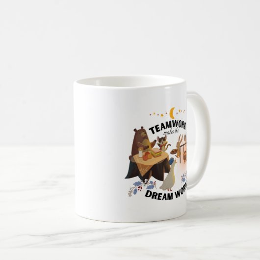 Teamwork macht die Dream Work Tasse (VorderseiteRechts)