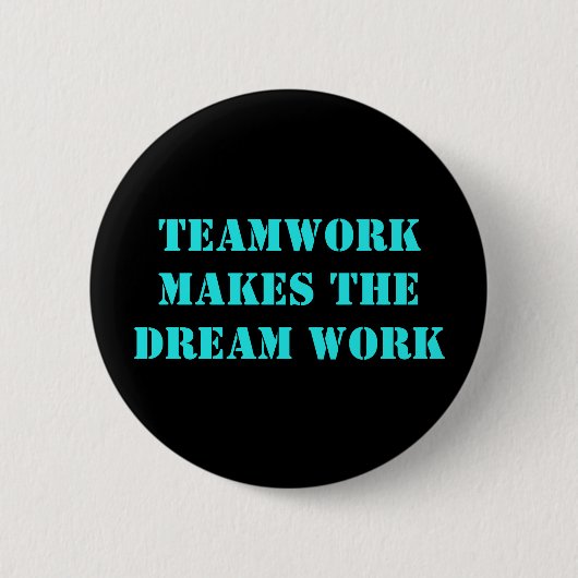 Teamwork macht die Traumarbeit! Button (Vorderseite)