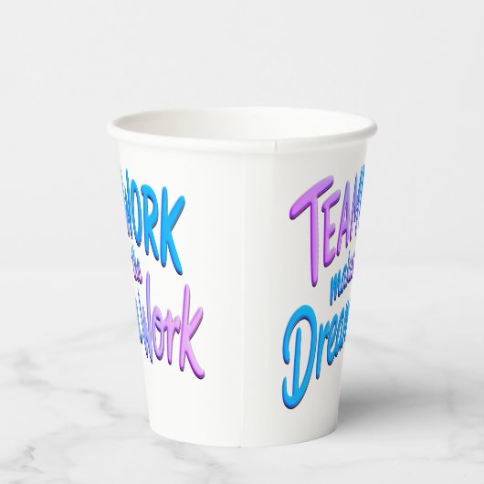 Teamwork makes the Dream Work Pappbecher (Rechts)