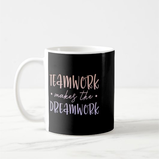 Teamwork Makes The Dreamwork Employee Team Motivat Kaffeetasse (Links)