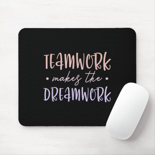 Teamwork Makes The Dreamwork Employee Team Motivat Mousepad (Mit Mouse)