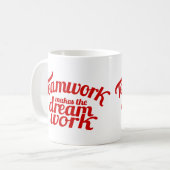 Teamwork stellt die Traumarbeits-Tasse her Kaffeetasse (Vorderseite Links)