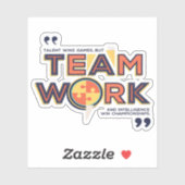Teamwork und Intelligenz gewinnen Meisterschaften Aufkleber (Blatt)