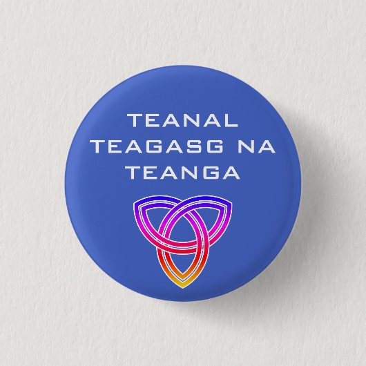 Teanal Teagasg na Teanga Button (Vorderseite)