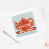 Teapot Funny Drinking Tee Quadratischer Aufkleber (Umschlag)