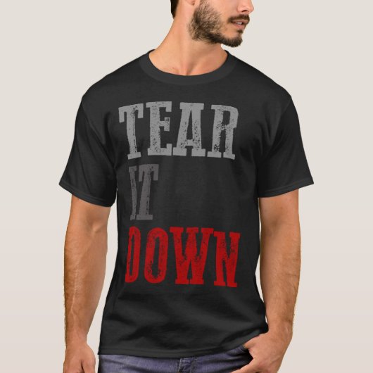 TEAR IT UNTER Konservativen T-Shirt (Vorderseite)