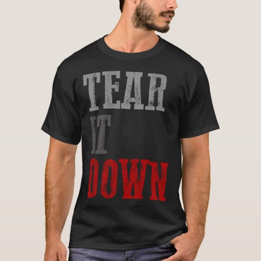TEAR IT UNTER Konservativen T-Shirt (Vorderseite)