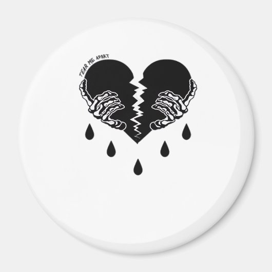 Tear Me Apart Classic Magnet (Vorne)