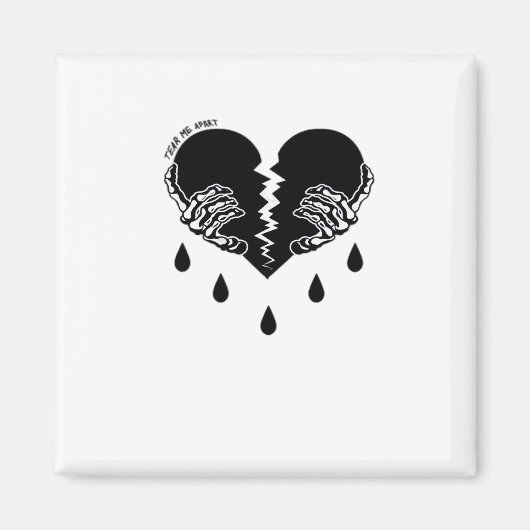 Tear Me Apart Classic Magnet (Vorne)