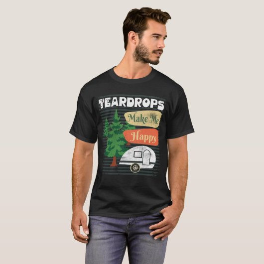 Teardrop Trailer machen mich glücklich Retro Campe T-Shirt (Vorne ganz)