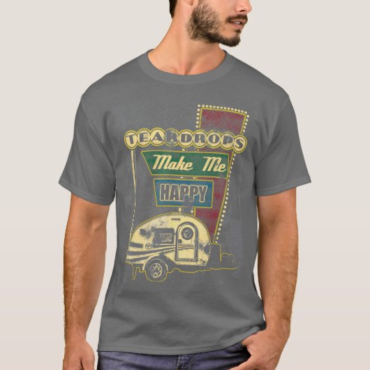 Teardrop Trailer machen mich glücklich Retro Campe T-Shirt (Vorderseite)