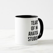 Tears of My Anatomy Students Funny Professor Tasse (VorderseiteRechts)