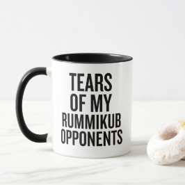 Tears Of My Rummikub Opponents Tasse