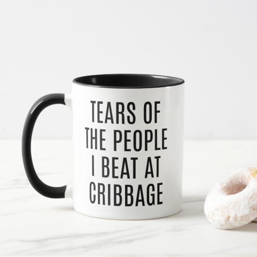 Tears of the People I Beat At Cribbage Funny Tasse (Mit Donut)
