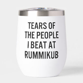 Tears of The People I Beat at Rummikub