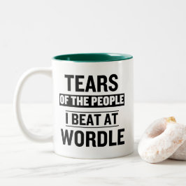 Tears of The People I Beat at Wordle Mug Funny Zweifarbige Tasse