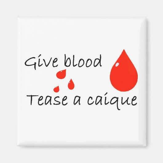 Tease a caique magnet (Vorne)