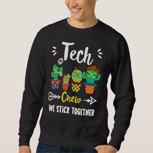 Tech Crew Niedlich School Cactus Team Tech Teacher Sweatshirt (Vorderseite)