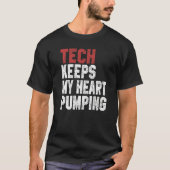 Tech for Men Women Technology Cyber Coding Geek T-Shirt (Vorderseite)