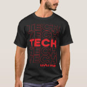 Tech House Deep Dub Techno EDM T-Shirt (Vorderseite)