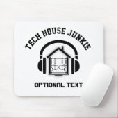 Tech House Music Junkie Custom (Licht) Mousepad (Mit Mouse)