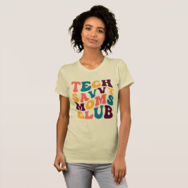 Tech Savvvy Mamas Club Ristorante La Lanchetta T-Shirt