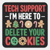 Tech Support Christmas Cookies Funny Work Quadratischer Aufkleber (Vorderseite)
