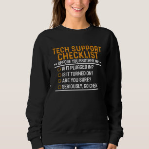 Tech Support Computer Geek Funny Techie Geschenk I Sweatshirt