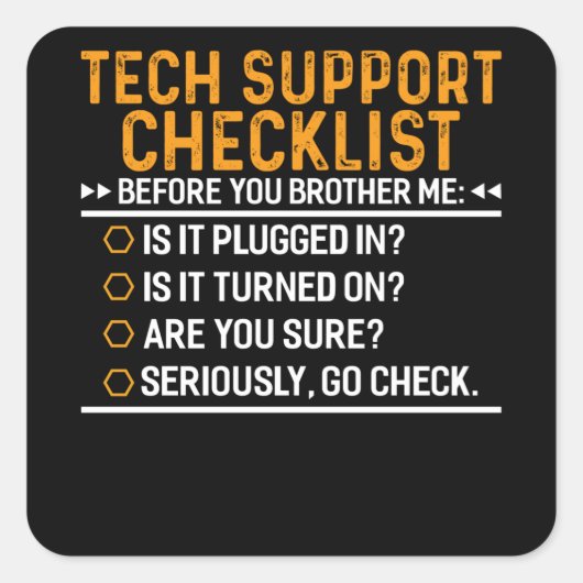 Tech Support Computer Geek Funny Techie Geschenkid Quadratischer Aufkleber (Vorderseite)