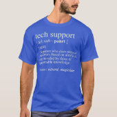 Tech Support Definition Funny Cute Computer T-Shirt (Vorderseite)