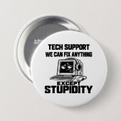 Tech-Support-Humor - Kann Dummheit nicht beheben Button (Vorne & Hinten)