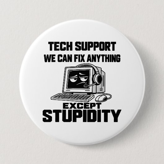 Tech-Support-Humor - Kann Dummheit nicht beheben Button (Vorderseite)