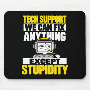 Tech-Support-Humor - Kann Dummheit nicht beheben Mousepad